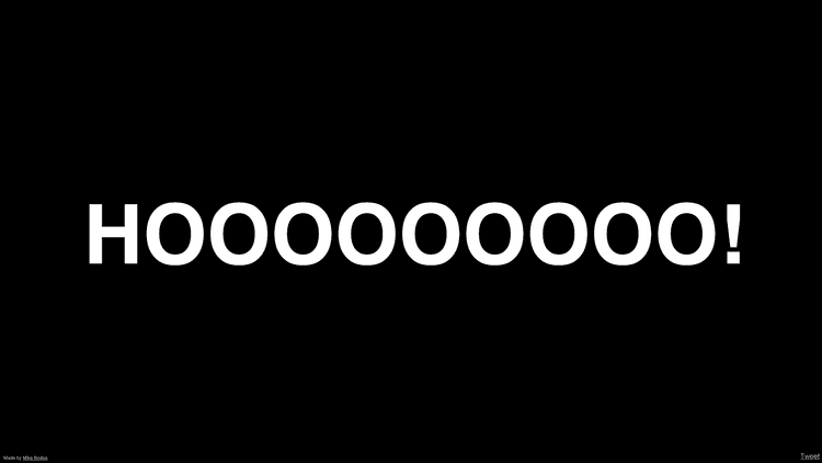 HOOOOOOOOOOOOOO!