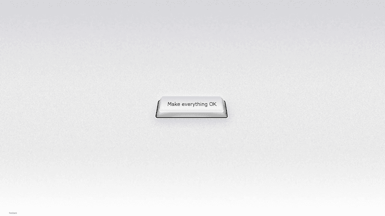 The magic button — Make Everything OK