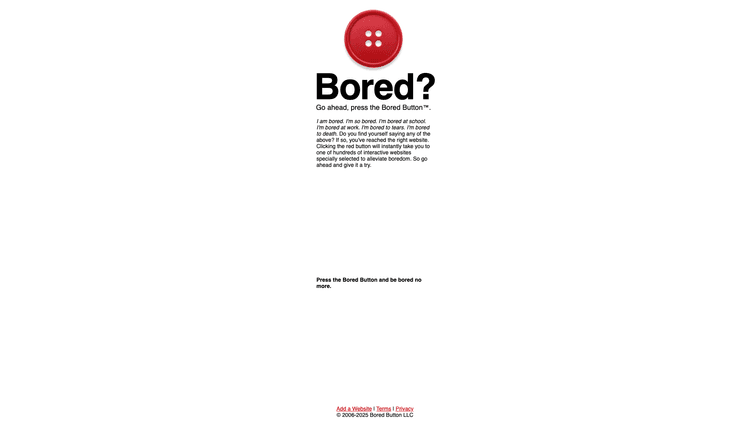 Bored? Press the Bored Button!